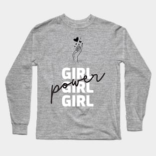 Girl Power! - Positive Vibes Long Sleeve T-Shirt